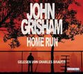 Home Run Grisham, John, Bea Reiter  und Charles Brauer: