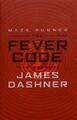 The Fever Code (Maze Runner Serie)