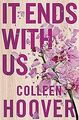 It Ends with Us von Hoover, Colleen | Buch | Zustand gut