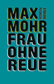 Frau ohne Reue | Max Mohr | 2019 | deutsch