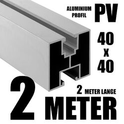 2 METER  ALU PV Solarprofil 40x40 BV Nut 8 & Nut 10 Solarschiene Montageprofil2 METER LANGE ★ nur 6.72€/m mit 0% MwSt ★ GLS VERSAND