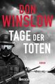 Tage der Toten | Roman | Don Winslow | Taschenbuch | Die Kartell-Saga | 688 S.