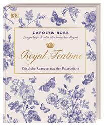 Royal Teatime | Carolyn Robb | 2023 | deutsch