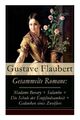 Flaubert - Gesammelte Romane Madame Bovary Salambo Die Schule der - J555z