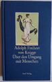 Adolph Freiherr von Knigge: "Über den Umgang mit Menschen"