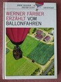 Werner Färber erzählt vom Ballonfahren, Oetinger Kindersachbuch