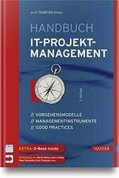 Handbuch IT-Projektmanagement: Vorgehensmodelle, Managementinstrumente, Buch