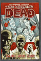 The Walking Dead: Band 1 Gute alte Zeit. HC. Cross Cult. 2011.