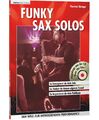 Funky Sax Solos Der Weg zur mitreißenden Saxophon Performance mit CD Skringer