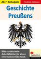 Geschichte Preußens | Klar strukturierte Arbeitsblätter für einen informativen Ü