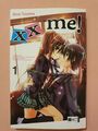 xx me! 01 von Ema Toyama (2011, Taschenbuch) Manga, Deutsch