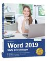 Word 2019 - Stufe 1: Grundlagen Leicht verständlich. Inge Baumeister Taschenbuch