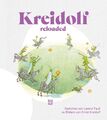 Kreidolf reloaded Lorenz Pauli Buch 64 S. Deutsch 2023 NordSd Verlag AG