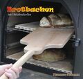 Neumann-Neudamm GmbH Buch Brotbacken im Holzbackofen Hardcover