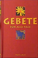 Gebete für alle Tage