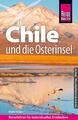 Reise Know-How Reiseführer Chile und die Osterinsel Malte Sieber