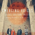 Emerging Voices by Jesus Culture [Audio CD]