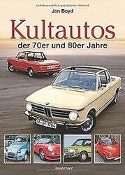 Die Kultautos der 70er und 80er Jahre von Boyd, Jan | Buch | Zustand gut*** So macht sparen Spaß! Bis zu -70% ggü. Neupreis ***