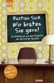 Kiepenheuer &amp; Witsch Buch Wir braten Sie gern! Taschenbuch