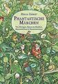 Phantastische Märchen: Von Zwergen, Riesen  Drachen, vo... | Buch | Zustand gut