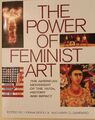 The Power of Feminist Art: The American Movement of the 1970S, History and Impac