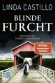 Blinde Furcht: Thriller (Kate Burkholder ermittelt, Band 13) Castillo, Linda und