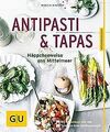 Antipasti & Tapas: Häppchenweise ans Mittelmeer (GU Küch... | Buch | Zustand gut