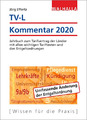 TV-L Kommentar 2020: Jahrbuch zum Tarifvertrag der Länder mit allen wichtigen Ta