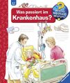 Wieso? Weshalb? Warum?, Band 53: Was passiert im Krankenhaus?