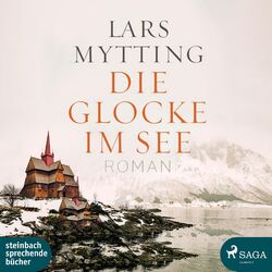 Die Glocke im See Lars Mytting