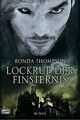 Lockruf der Finsternis: Roman von Thompson, Ronda | Buch | Zustand gut