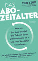 Das ABO-Zeitalter | Tien Tzuo | Taschenbuch | 288 S. | Deutsch | 2019 | Plassen 