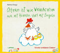 Ostern ist wie Weihnachten nur mit Hühnern statt mit Engeln|Hartmut Ronge