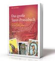 Das große Tarot-Praxisbuch | Tarot entdecken. Mit Tarot mehr erleben | Schwarz