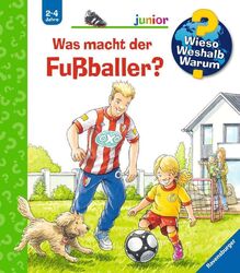 Wieso? Weshalb? Warum? junior, Band 68: Was macht der Fußballer? | 2020