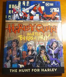 HARLEY QUINN UND DIE RAUBVÖGEL: DIE JAGD AUF HARLEY Hardcover 