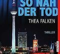 So nah der Tod von Falken, Thea, Michel, Hemma | Buch | Zustand sehr gut