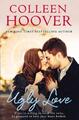 Colleen Hoover / Ugly Love /  9781471136726