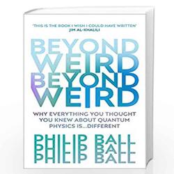 Beyond Weird von Philip Ball (englisch) Taschenbuch