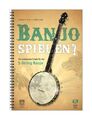 Banjo spielen! von Sebastian Schröder