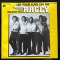 RACEY I BELIEVED YOU LAY YOUR LOVE ON ME 7' Vinyl Single Jukebox Label 1978