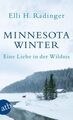 Minnesota Winter: Eine Liebe in der Wildnis Radinger, Elli H.: