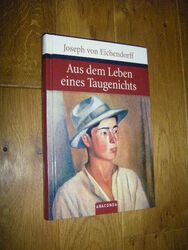 Aus dem Leben eines Taugenichts. Novelle Eichendorff, Joseph