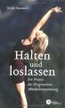 Halten und Loslassen: Die Praxis der Progressiven Muskel... | Buch | Zustand gut