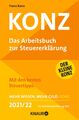 Franz Konz ~ Konz: Das Arbeitsbuch zur Steuererklärung | Mit d ... 9783426791448