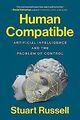 Human Compatible: Artificial Intelligence and the P... | Buch | Zustand sehr gut