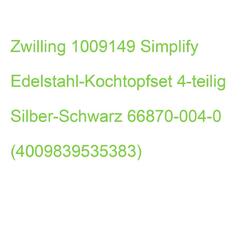 Zwilling 1009149 Simplify Edelstahl-Kochtopfset 4-teilig Silber-Schwarz 66870-00