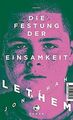 Die Festung der Einsamkeit: Roman von Lethem, Jonathan | Buch | Zustand gut