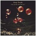 Who Do We Think We Are von Deep Purple | CD | Zustand sehr gut