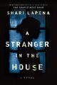 A Stranger in the House - Shari Lapena -  9780525522140